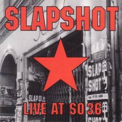 Slapshot : Live at SO 36